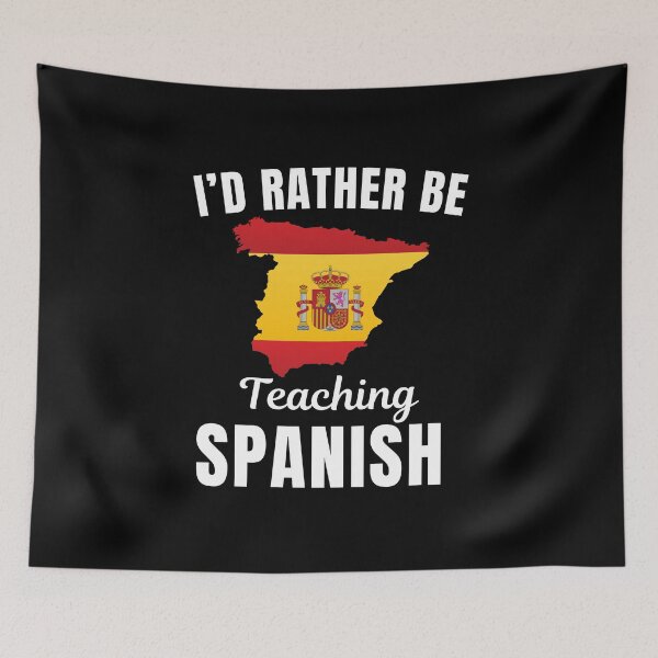 Item preview, I'd rather be teaching Spanish, funny Spanish language learning or speaking teacher or professor quote or saying designed and sold by NBSStore.