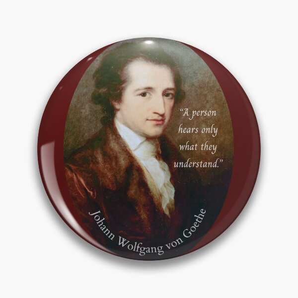 Item preview, Johann Wolfgang von Goethe portrait and quote: A person hears only what they understand. designed and sold by artbleed.