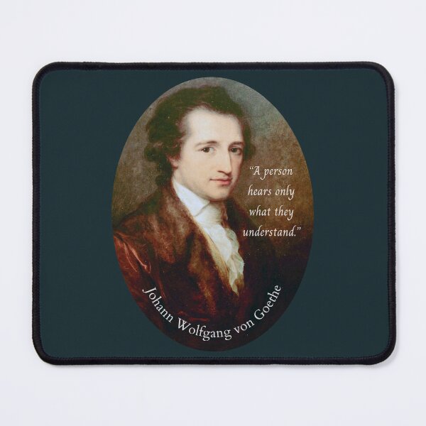 Item preview, Johann Wolfgang von Goethe portrait and quote: A person hears only what they understand. designed and sold by artbleed.