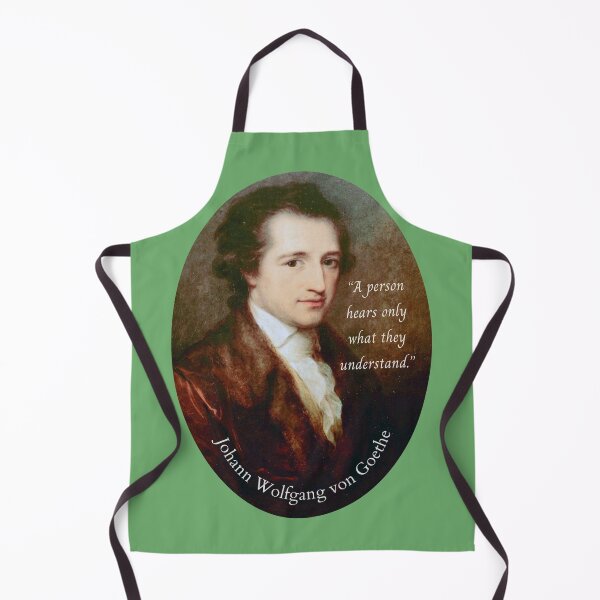 Item preview, Johann Wolfgang von Goethe portrait and quote: A person hears only what they understand. designed and sold by artbleed.