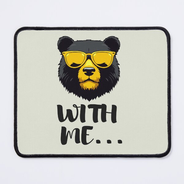 Item preview, bear with me designed and sold by photosmatic.