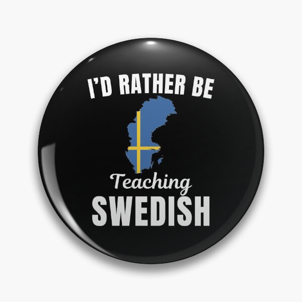 Item preview, I'd rather be teaching Swedish, funny Swedish language learning or speaking teacher or professor quote or saying designed and sold by NBSStore.