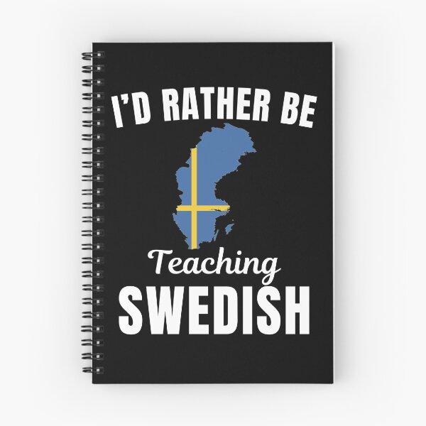 Item preview, I'd rather be teaching Swedish, funny Swedish language learning or speaking teacher or professor quote or saying designed and sold by NBSStore.