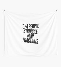 Fractions joke Wall Tapestry