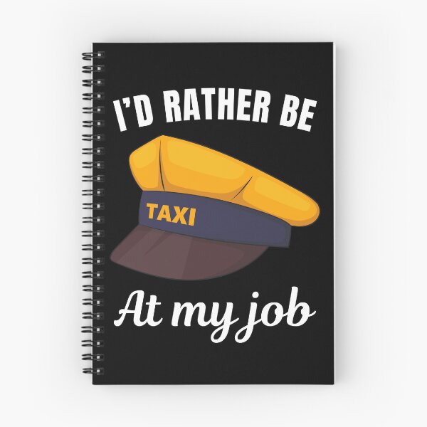 Item preview, I'd rather be at my job, funny taxi or cab driver job profession or occupation saying quote designed and sold by NBSStore.