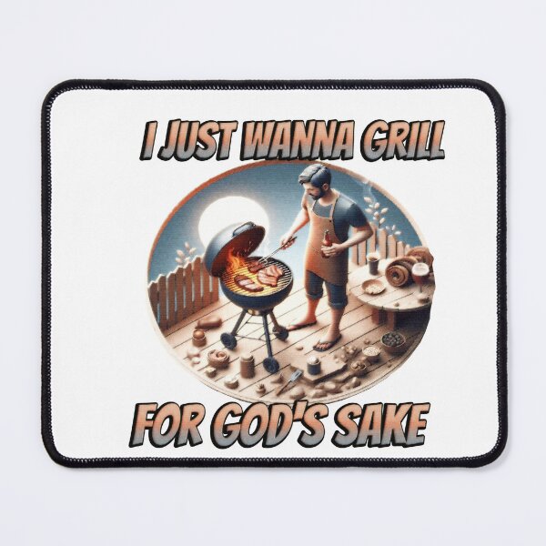 Item preview, I Just Wanna Grill For God's Sake designed and sold by Icerizeartx.