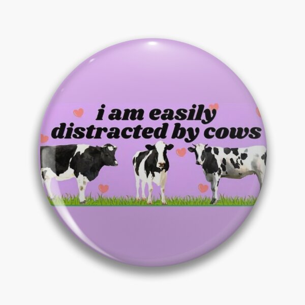 Item preview, i am easily distracted by cows designed and sold by BrontesWhimsyStore.