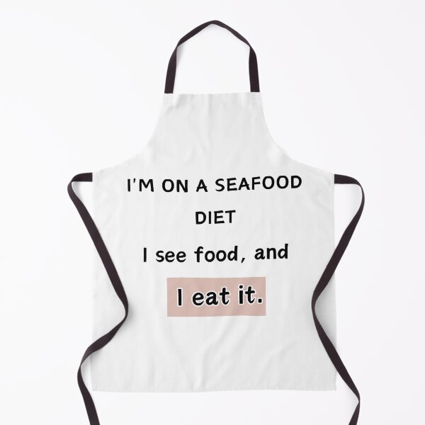 Item preview, I'm on a seafood diet, i see food, and i eat it designed and sold by Easywear.