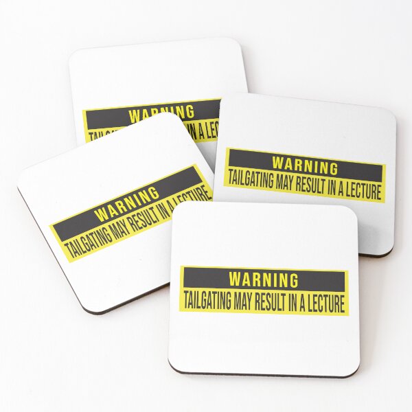 Item preview, Warning: Tailgating may result in a lecture designed and sold by Leo-Stride.