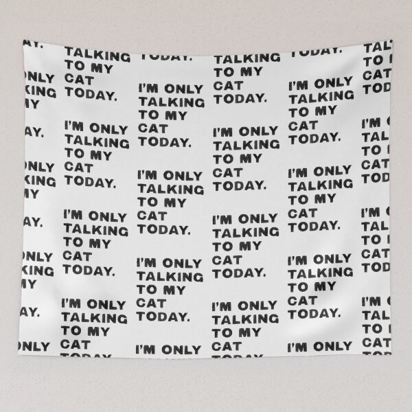 Item preview, I'm Only Talking To My Cat Today Gift designed and sold by LADistrictGarb.