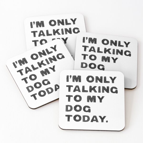 Item preview, I'm Only Talking To My Dog Today Gift designed and sold by Guarddogdrive.