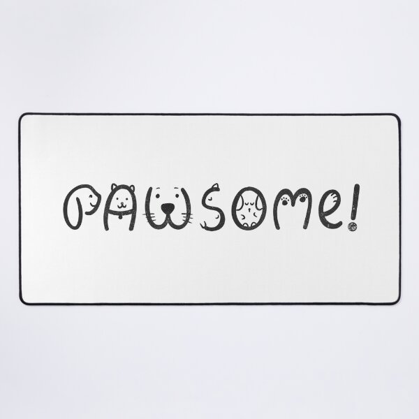 Item preview, PAWSOME Dogs Cats Awesome Amazing Friend Motivational Positive designed and sold by BitsAndNotes.