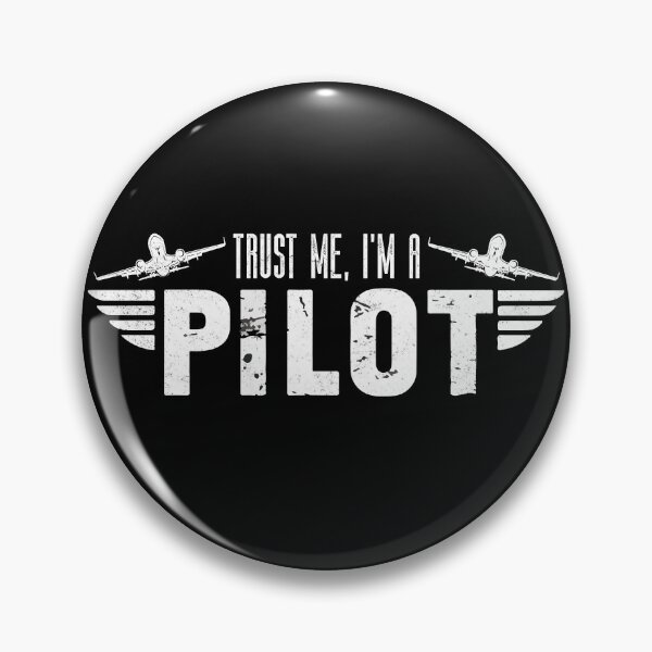 Item preview, Trust Me, I'm a Pilot  designed and sold by Sir Meow Meow.