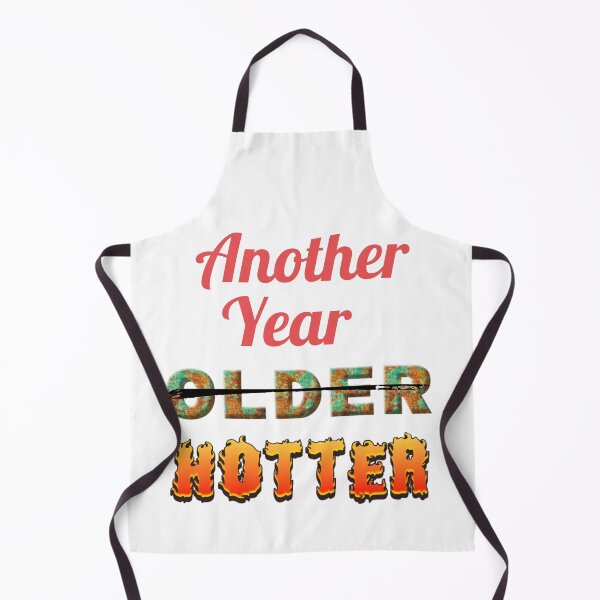 Item preview, Another Year Hotter designed and sold by TheVirtualShop.