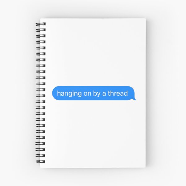 Item preview, Hanging on by a thread text message designed and sold by pinksunsets.