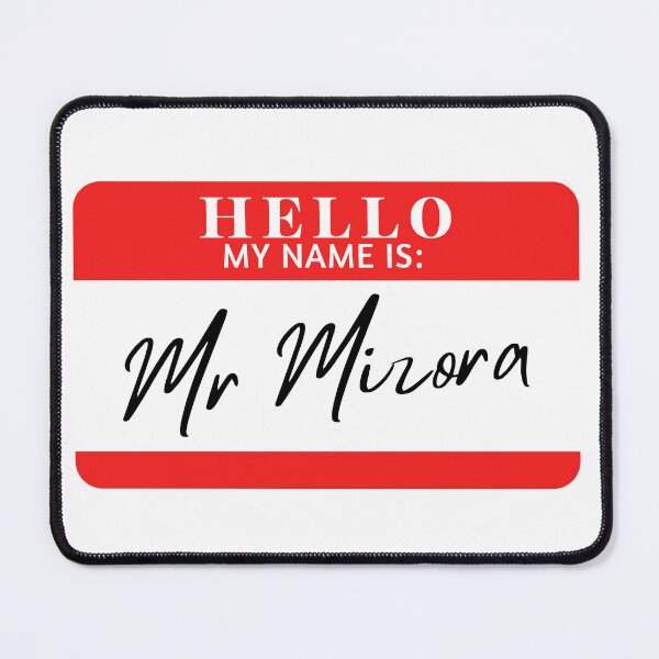 Item preview, Hello, my name is Mr Mizora designed and sold by AdhdPunk.