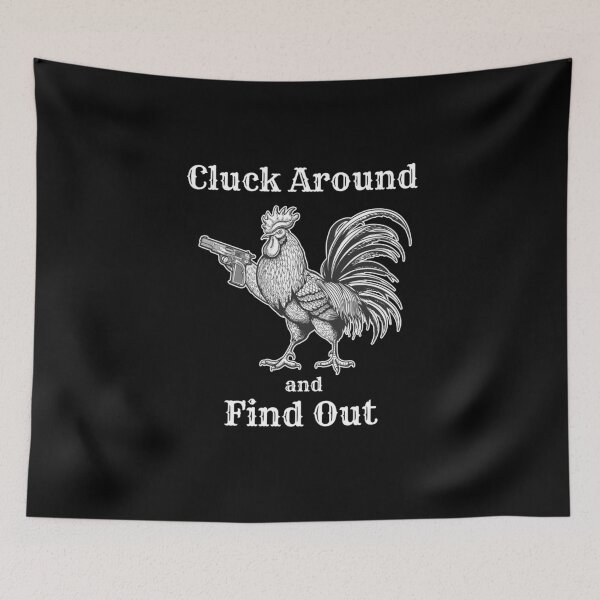 Item preview, Cluck Around and Find Out Funny Chicken Parody  designed and sold by The Junto Shop.
