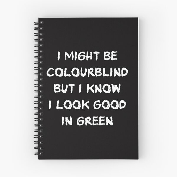 Item preview, I might be Colourblind but I know I look good in green  designed and sold by Aiyinyangart.