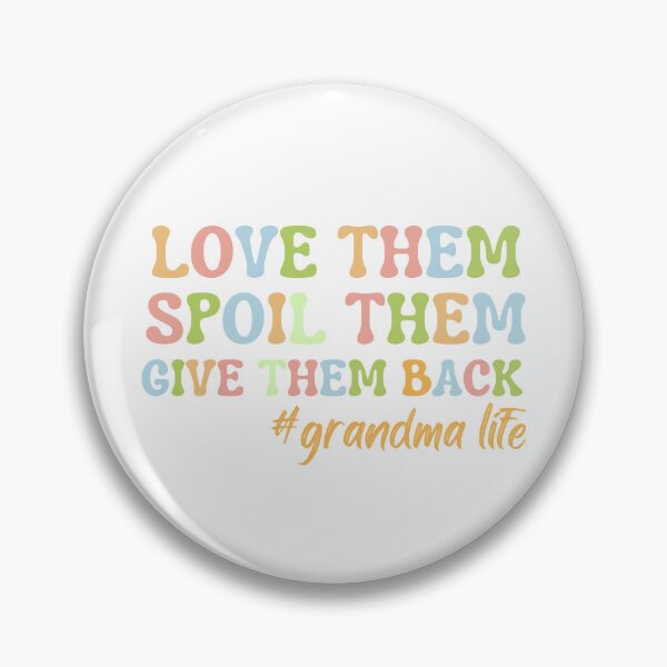Item preview, Quotes Funny For Grandmother Life Love Them Spoil Them Give Them Back designed and sold by omar ousalah.