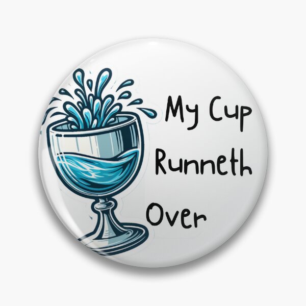 Item preview, My Cup Runneth Over designed and sold by anderelbe.