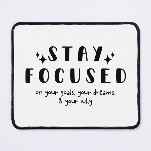Item preview, Stay Focused - On your goals, your dreams, and your why. designed and sold by ExhaleKisses.