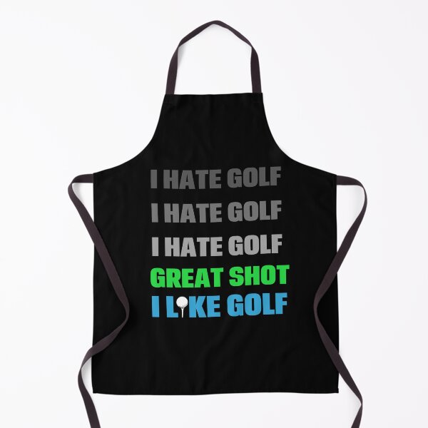 Item preview, I Hate Golf, Great Shot, I Like Golf - Play Golf To Learn Golf designed and sold by EmiAndMike.