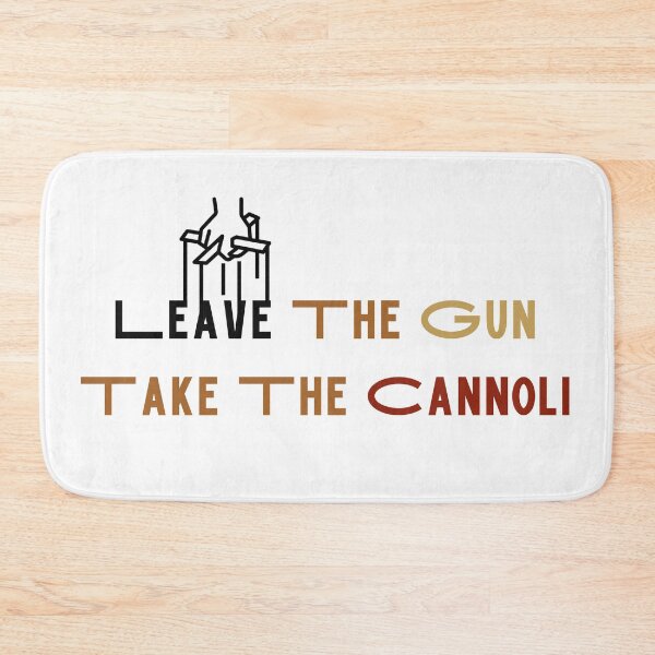Item preview, Leave the gun take the cannoli designed and sold by mwagie.