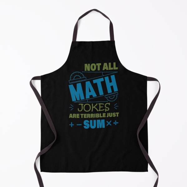 Item preview, Not All Math Jokes Are Terrible Just Sum designed and sold by PavoPlumaA.