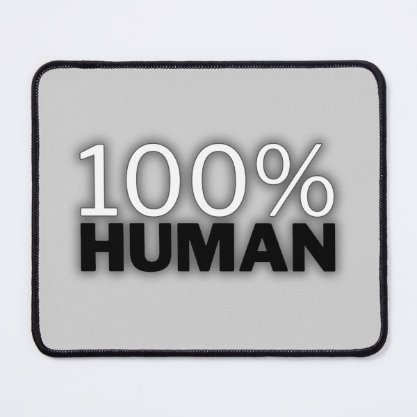 Item preview, 100% Human ★☆ WhimWhamWorld ✿#StayWhimsical designed and sold by whimwhamworld.