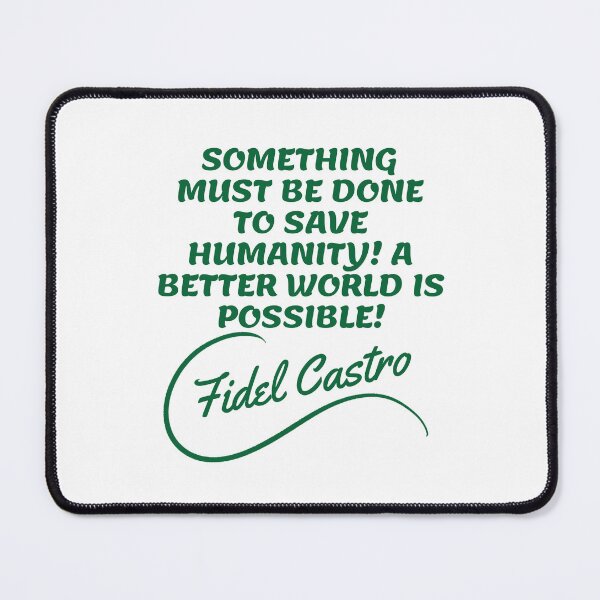 Item preview, Fidel Castro Quotes - Better World designed and sold by Writer Quotes.