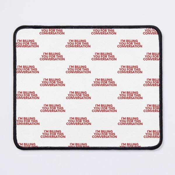 Item preview, I'm Billing You For This Conversation: Red Block on White designed and sold by feistyfeminine.