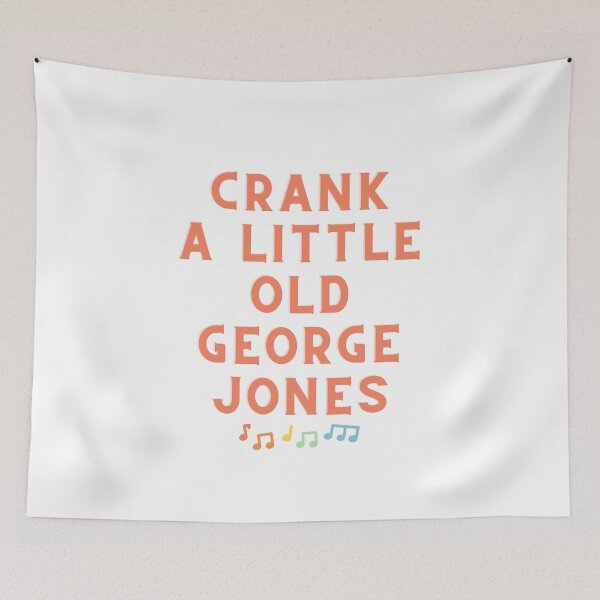 Item preview, Crank a little old george jones designed and sold by RossDillon.