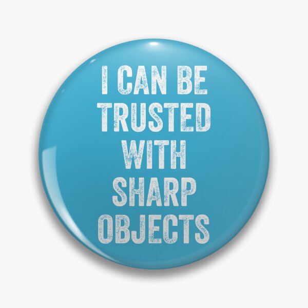 Item preview,  I can Be Trusted With Sharp Objects, Vintage Style designed and sold by artprintschabab.