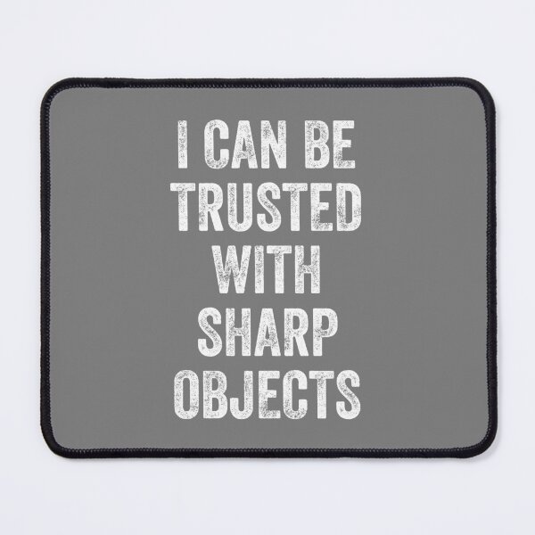 Item preview,  I can Be Trusted With Sharp Objects, Vintage Style designed and sold by artprintschabab.