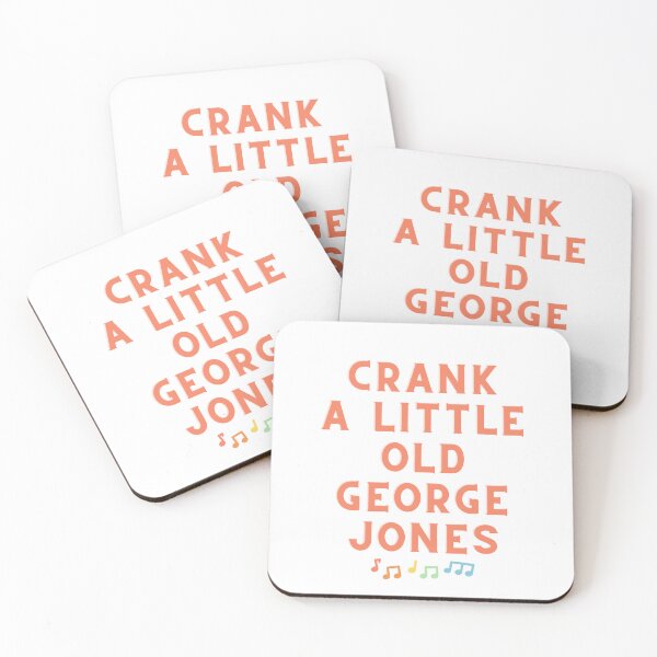 Item preview, Crank a little old george jones designed and sold by RossDillon.