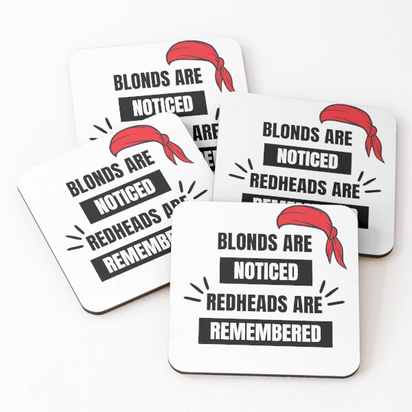 Item preview, Blondes are Noticed Redheads are Remembered designed and sold by ColourTrials.