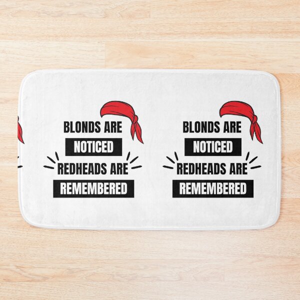 Item preview, Blondes are Noticed Redheads are Remembered designed and sold by ColourTrials.