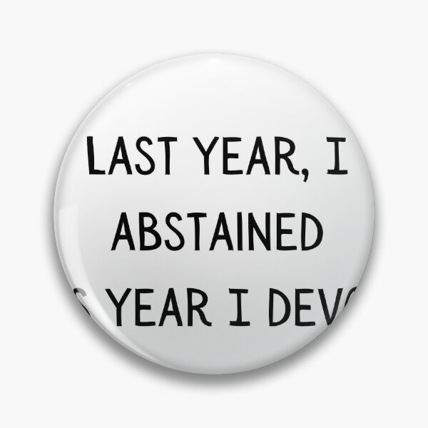 Item preview, last year i abstained this year i devour designed and sold by Sabrinagray.