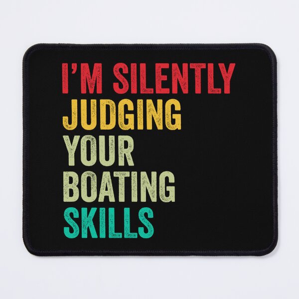 Item preview, Boating Lovers Gift, Funny I'm Silently Judging Your Boating Skills designed and sold by vzrnmichsudops.