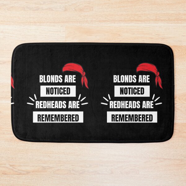 Item preview, Blondes are Noticed Redheads are Remembered designed and sold by ColourTrials.