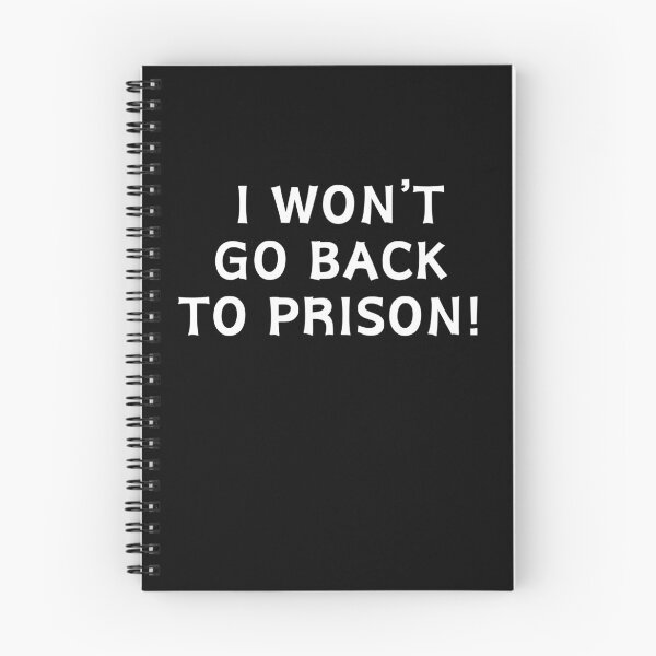 Item preview, I Won't go Back To Prison designed and sold by manandi1.