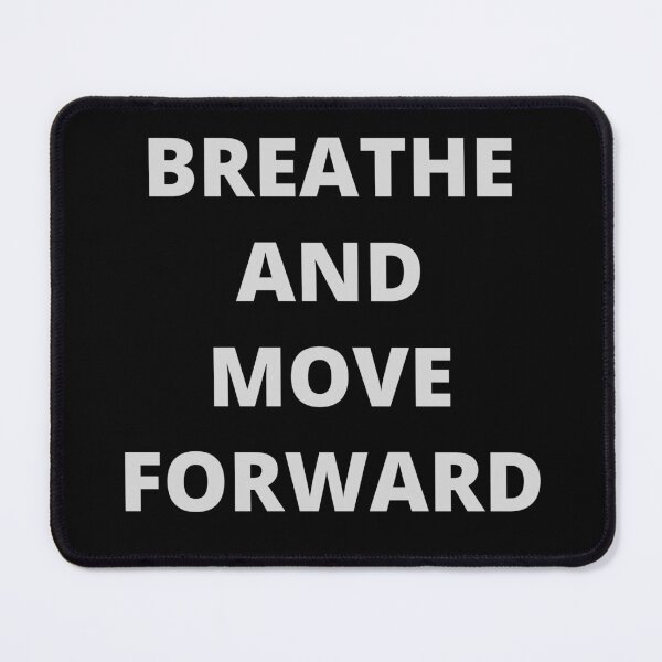 Item preview, Breathe and move forward designed and sold by decomix.