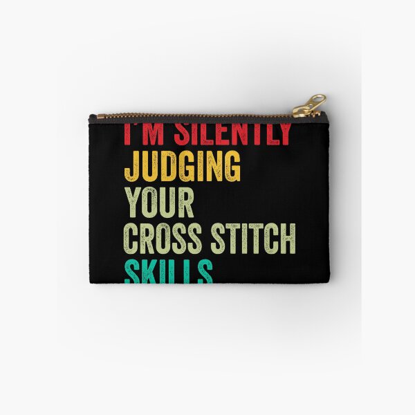 Item preview, Cross stitch Lovers Gift, Funny I'm Silently Judging Your Cross stitch Skills designed and sold by vzrnmichsudops.