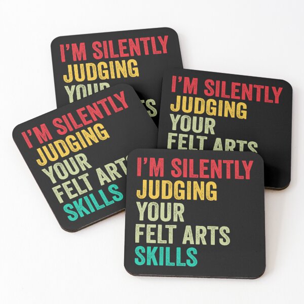 Item preview, Felt arts Lovers Gift, Funny I'm Silently Judging Your Felt arts Skills designed and sold by vzrnmichsudops.