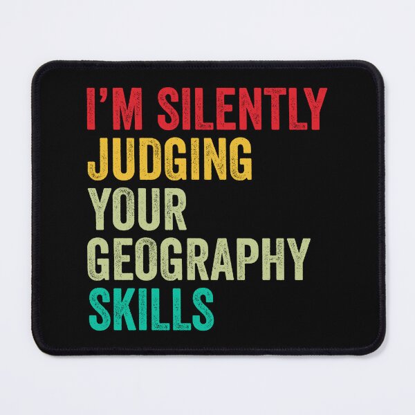 Item preview, Geography Lovers Gift, Funny I'm Silently Judging Your Geography Skills designed and sold by vzrnmichsudops.