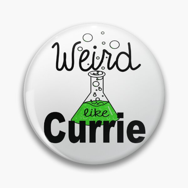 Item preview, Weird like Currie designed and sold by ThunderinHorde.
