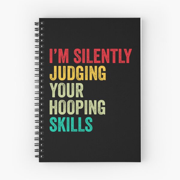 Item preview, Hooping Lovers Gift, Funny I'm Silently Judging Your Hooping Skills designed and sold by vzrnmichsudops.