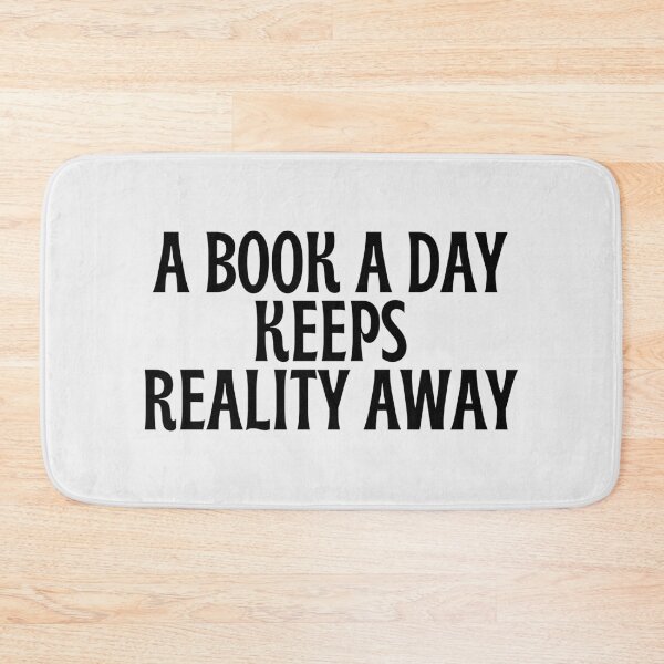 Item preview, A book a day keeps reality away designed and sold by FandomPlanet.