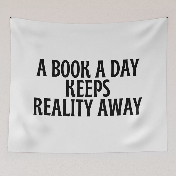 Item preview, A book a day keeps reality away designed and sold by FandomPlanet.