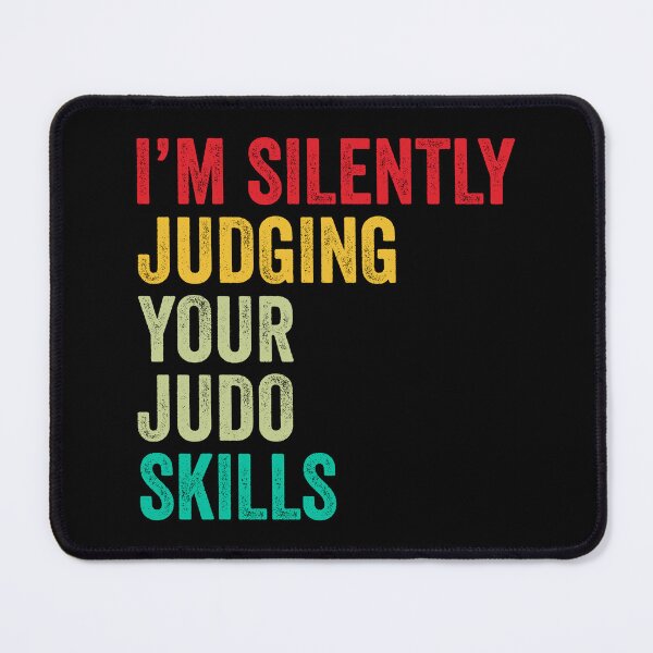 Item preview, Judo Lovers Gift, Funny I'm Silently Judging Your Judo Skills designed and sold by vzrnmichsudops.
